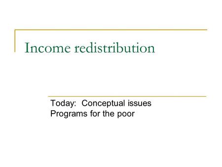 Income redistribution