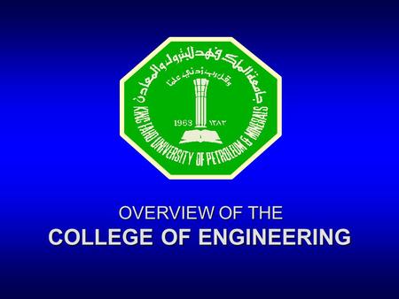 OVERVIEW OF THE COLLEGE OF ENGINEERING. Presentation Outline l ORGANIZATIONAL CHART OUR MISSION OUR MISSION l STUDENT ENROLLMENT l FACULTY l FACILITIES.