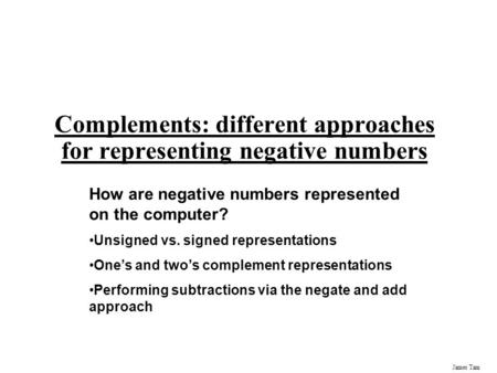 Complements: different approaches for representing negative numbers