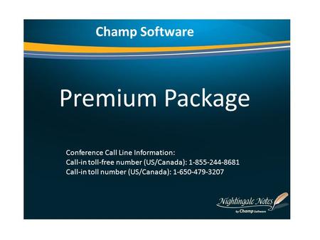 Champ Software Conference Call Line Information: Call-in toll-free number (US/Canada): 1-855-244-8681 Call-in toll number (US/Canada): 1-650-479-3207 Premium.