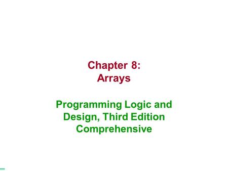 Programming Logic and Design, Third Edition Comprehensive