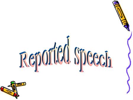 reported speech objectives