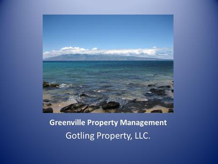 Greenville Property Management Gotling Property, LLC.