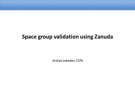 Space group validation using Zanuda