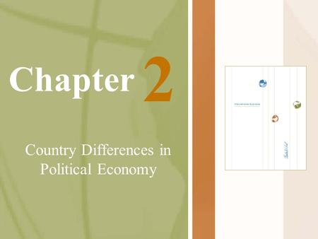 Chapter Country Differences in Political Economy 2.