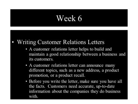 Week 6 Writing Customer Relations Letters