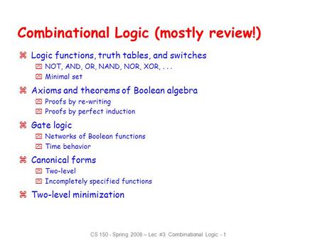 Combinational Logic (mostly review!)