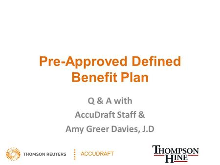 Pre-Approved Defined Benefit Plan Q & A with AccuDraft Staff & Amy Greer Davies, J.D.