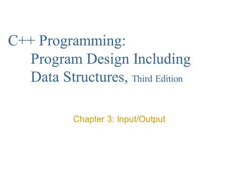 Chapter 3: Input/Output