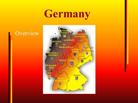 Germany Overview. Flag of Germany consists of 3 colours: black, red and gold. Coat of arms National anthem: Das Deutschlandlied, The Song of Germany
