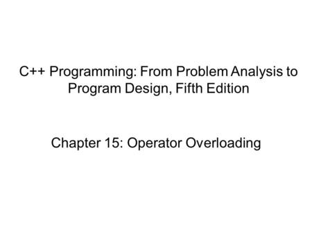 Chapter 15: Operator Overloading
