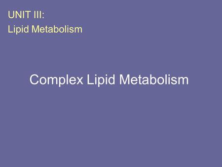Complex Lipid Metabolism