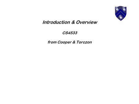 Introduction & Overview CS4533 from Cooper & Torczon.