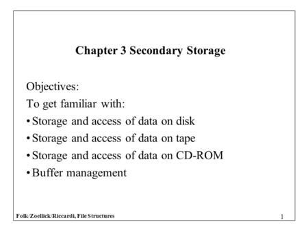 Chapter 3 Secondary Storage