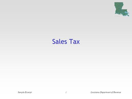 Sample Excerpt1Louisiana Department of Revenue Sales Tax.