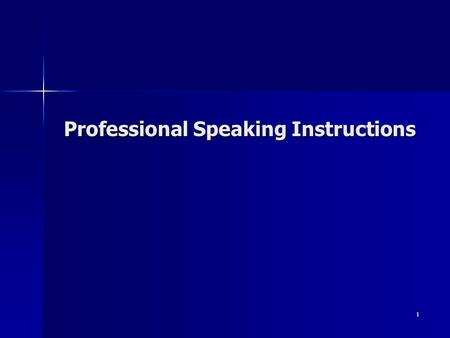 1 Professional Speaking Instructions. 2 Sample Speech Outline A. Opening 1. Captures audience attention 1. Captures audience attention 2. Leads into speech.
