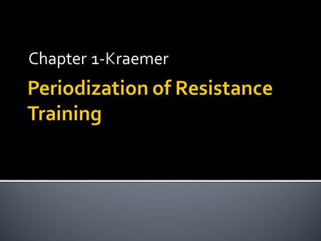 Chapter 1-Kraemer.  Undulating periodization  Use a 1 week or 2 week cycle as opposed to a 4 week  Initial concept used hypertrophy (8-12 reps) and.