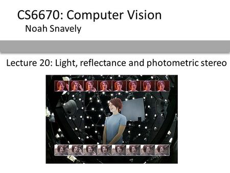 Lecture 20: Light, reflectance and photometric stereo
