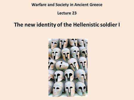 Warfare and Society in Ancient Greece
