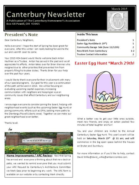 Canterbury Newsletter A Publication of The Canterbury Homeowner’s Association Box 68 Powell, OH 43065 March 2015 Dear Canterbury Neighbors, Hello everyone!