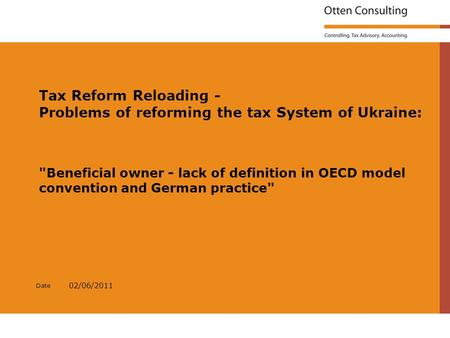 Date Tax Reform Reloading - Problems of reforming the tax System of Ukraine: Beneficial owner - lack of definition in OECD model convention and German.