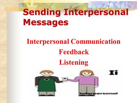 Sending Interpersonal Messages