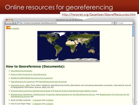 Online resources for georeferencing Georeferencing workshop - Online resources - 2010.06.051