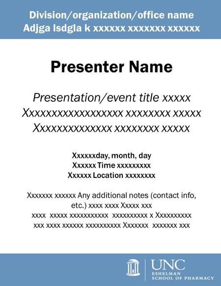 Presenter Name Presentation/event title xxxxx