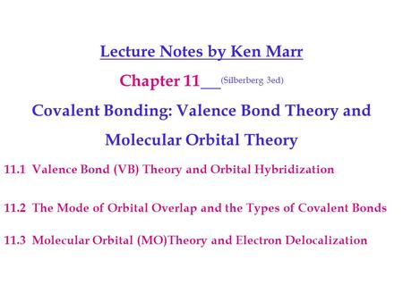 Lecture Notes by Ken Marr Chapter 11 (Silberberg 3ed)