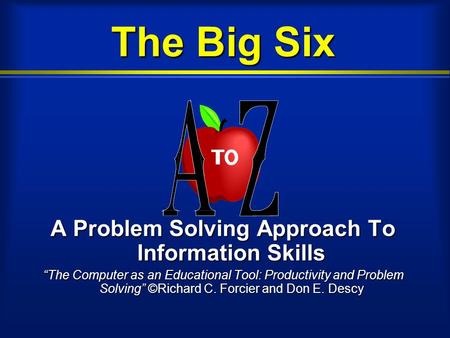 A Problem Solving Approach To Information Skills