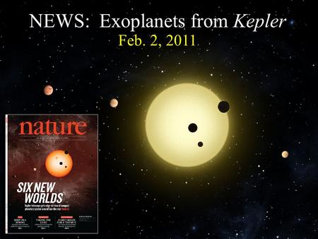 Feb. 2, 2011 NEWS: Exoplanets from Kepler.
