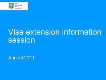 Visa extension information session