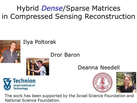 Hybrid Dense/Sparse Matrices in Compressed Sensing Reconstruction