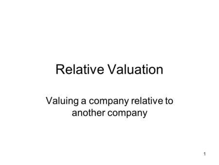 Valuing a company relative to another company