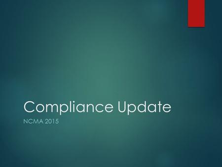 Compliance Update NCMA 2015.