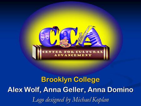 Brooklyn College Alex Wolf, Anna Geller, Anna Domino Logo designed by Michael Koplan.