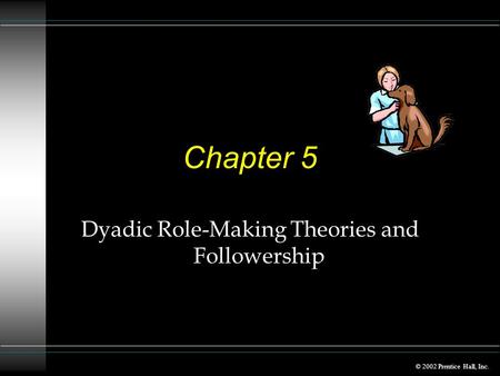 Dyadic Role-Making Theories and Followership