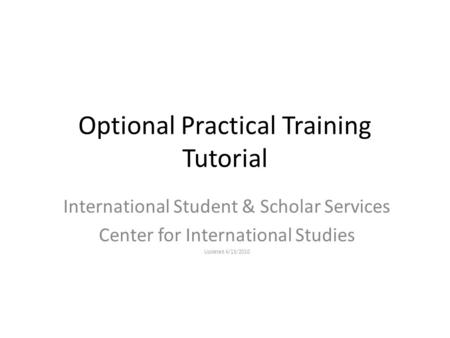 Optional Practical Training Tutorial
