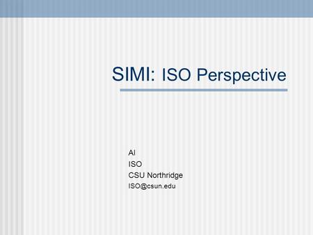 SIMI: ISO Perspective Al ISO CSU Northridge