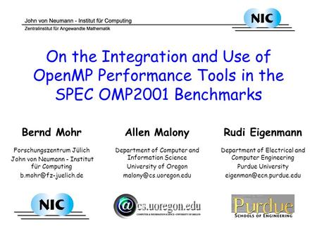On the Integration and Use of OpenMP Performance Tools in the SPEC OMP2001 Benchmarks Rudi Eigenmann Department of Electrical and Computer Engineering.