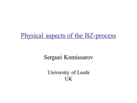 Physical aspects of the BZ-process Serguei Komissarov University of Leeds UK.