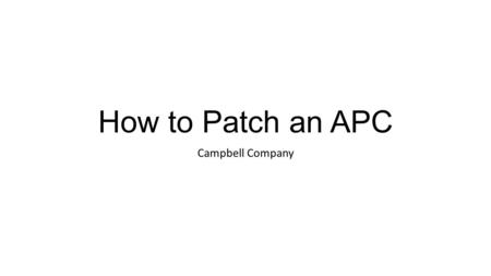 How to Patch an APC Campbell Company. Extract Zip file and open folder for patch Double Click on ips text file.