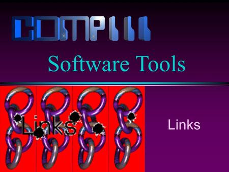 Links Software Tools. Lecture 4 / Slide 2 Links l A link is a pointer to a file. l In fact, in UNIX all filenames are just links to a file. Most files.