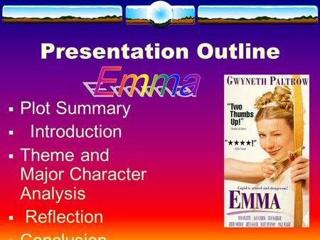 Presentation Outline  Plot Summary  Introduction  Theme and Major Character Analysis  Reflection  Conclusion.