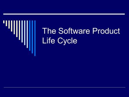 The Software Product Life Cycle. Views of the Software Product Life Cycle  Management  Software engineering  Engineering design  Architectural design.