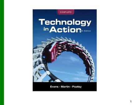 1. 2 Technology in Action Technology in Focus: Information Technology Ethics Information Technology Ethics Copyright © 2012 Pearson Education, Inc. Publishing.