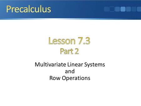 Multivariate Linear Systems and Row Operations