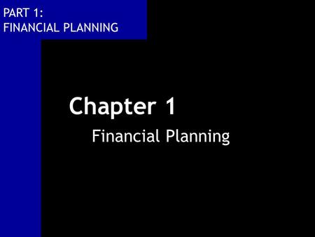 Chapter 1 Financial Planning.