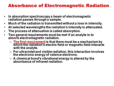 Absorbance of Electromagnetic Radiation