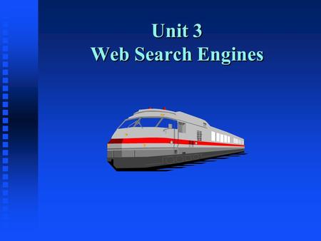 Unit 3 Web Search Engines. Can You Find the Answers? n Connect to Google Google n Search for items on Iran Records ________ n Combine Iran with nuclear.